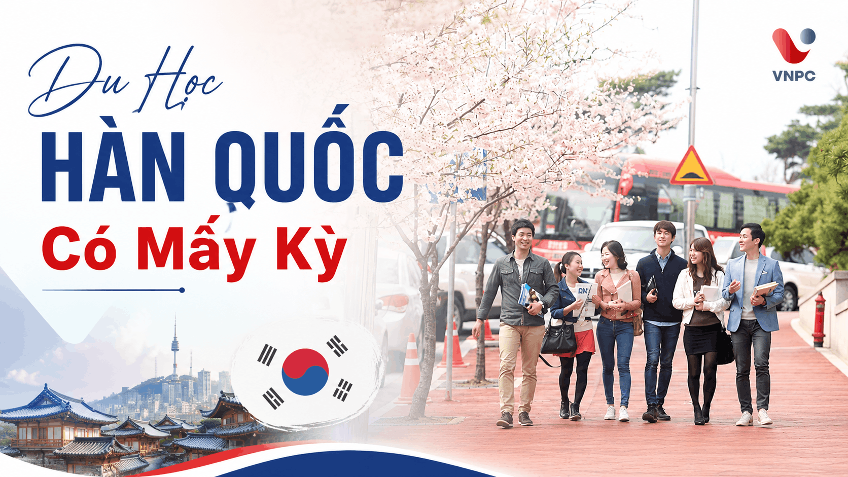 Du Học Hàn Quốc Có Mấy Kỳ? Cập Nhật Lịch Nhập Học